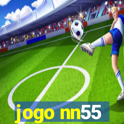 jogo nn55